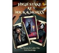 High Stake at Nick & Nora's: 1 (The Duvane & Calder Files)