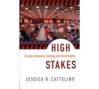 High Stakes: Florida Seminole Gaming and Sovereignty