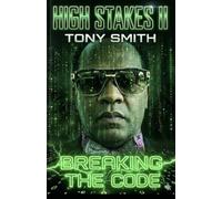 High Stakes II: Breaking The Code