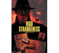 High Strangeness Vol. 1