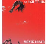 High Strung - Moxie Bravo