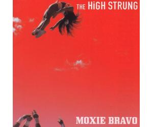 High Strung - Moxie Bravo
