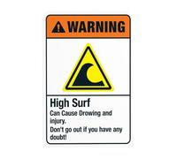 High Surf Can Cause Drowning And Injury Don't Go Out Metal Warning Sign with Easy Install for Indoor Outdoor Security, Business Office Home Garden Street Decor 20 x 30 cm