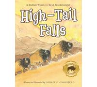 High-Tail Falls: A Buffalo Wants to be a Smokejumper (Nature's Champs)