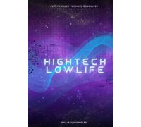 HIGH TECH LOW LIFE: When Memories Can Be Stolen, Who Are You Really? (khillerchronicles)