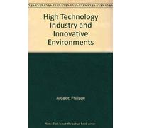 High Technology Industry and Innovative Environments