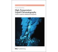 High-Temperature Liquid Chromatography : A User's Guide for Method Development