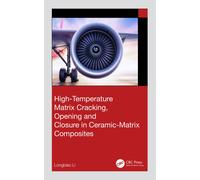 High-Temperature Matrix Cracking, Opening and Closure in Ceramic-Matrix Composites