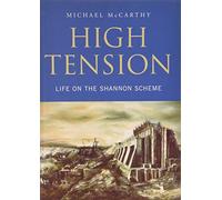 High Tension: Life on the Shannon Scheme