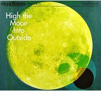 High the Moon - Into Outside -Digi-