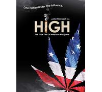 High: The True Tale of American Marijuana