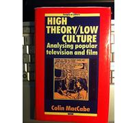 High Theory/Low Culture: Analysing Popular Television and Film