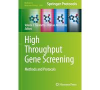 High Throughput Gene Screening: Methods and Protocols: 2866 (Methods in Molecular Biology, 2866)