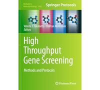 High Throughput Gene Screening: Methods and Protocols (Methods in Molecular Biology, 2866)