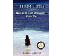 High Tides: Wading Through Depression - Every Day