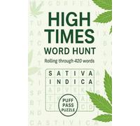 High Times Word Hunt: Rolling through 420 words. (ThePuzzled1 Puzzle Library)