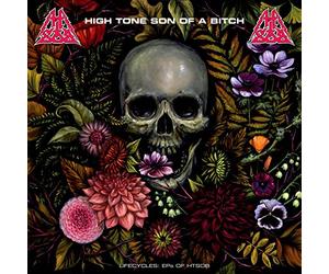 High Tone Son Of A Bitch - Lifecycles: Eps Of Htsob