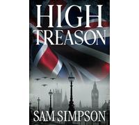 High Treason: A Novel (Tom Mackay)