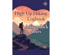 High Up Hiking Logbook: Adirondack 46ers