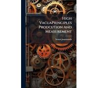 High VacuaPrinciples Prodcution And Measurement