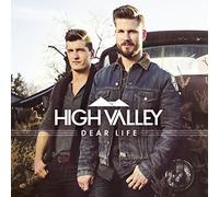 High Valley - Dear Life
