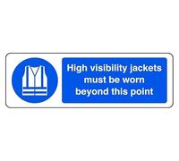 High Visibility Jackets Must Be Worn Beyond This Point - safety sign - 1.2mm Rigid plastic for indoor/outdoor usage (150mm x 50mm) Viewing Distance within 3m.