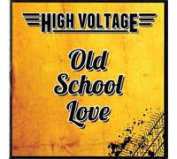 High Voltage - Old School Love [Import]
