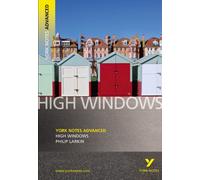 High Windows : York Notes Advanced - for 2026, 2027 exams