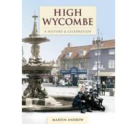 High Wycombe - A History And Celebration