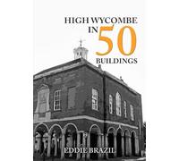 High Wycombe in 50 Buildings