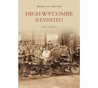 High Wycombe Revisited