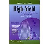 High-yield Biostatistics, Epidemiology, and Public Health (High-yield Series)