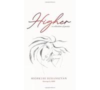 Higher: A Collection of Poetry