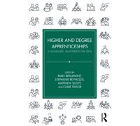 Higher and Degree Apprenticeships : A 360-Degree, Multi-Perspective View