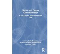 Higher and Degree Apprenticeships: A 360-Degree, Multi-Perspective View