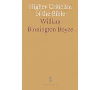 Higher Criticism of the Bible: A student’s guide to authorship, dating, and textual questions from Pentateuch to New Testament