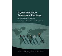 Higher Education Admissions Practices: An International Perspective (Educational and Psychological Testing in a Global Context)