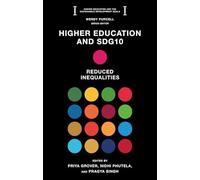Higher Education and SDG10: Reduced Inequalities (Higher Education and the Sustainable Development Goals)