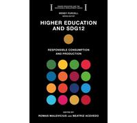 Higher Education and SDG12 : Responsible Consumption and Production