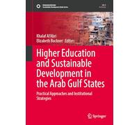 Higher Education and Sustainable Development in the Arab Gulf States: Practical Approaches and Institutional Strategies (Sustainable Development Goals Series)