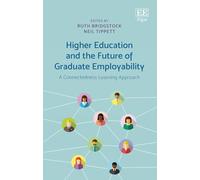Higher Education and the Future of Graduate Employability: A Connectedness Learning Approach