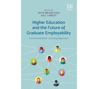 Higher Education and the Future of Graduate Employability: A Connectedness Learning Approach