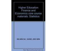 Higher Education Finance and Economics core course materials: Statistics(Chinese Edition)
