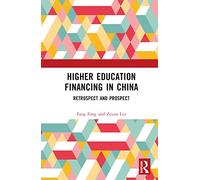 Higher Education Financing in China: Retrospect and Prospect