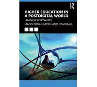 Higher Education in a Postdigital World : Learning Everywhere