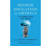 Higher Education in America : It's Worse than You Think