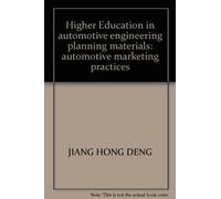 Higher Education in automotive engineering planning materials: automotive marketing practices(Chinese Edition)