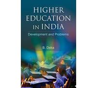 Higher Education In India: Development And Problems