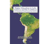 Higher Education in Latin America and the Caribbean: Civic Engagement and the Democratic Mission