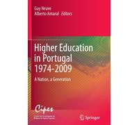 Higher Education in Portugal 1974-2009 : A Nation, a Generation